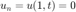 $u_n = u(1,t) = 0$